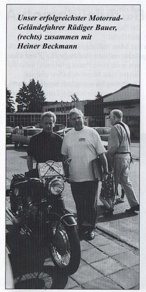 Unser erfolgreichster Motorrad-Geländefahrer Rüdiger Bauer, (rechts) zusammen mit Heiner Beckmann
